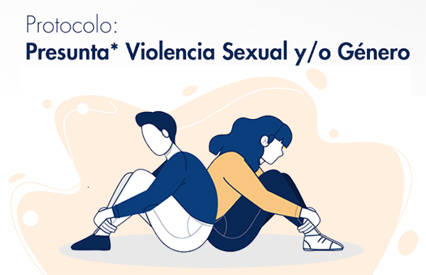 Protocolo: Presunta* Violencia Sexual y/o Género