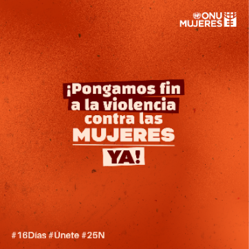 ¡Pongamos fin a la violencia contra las mujeres YA!