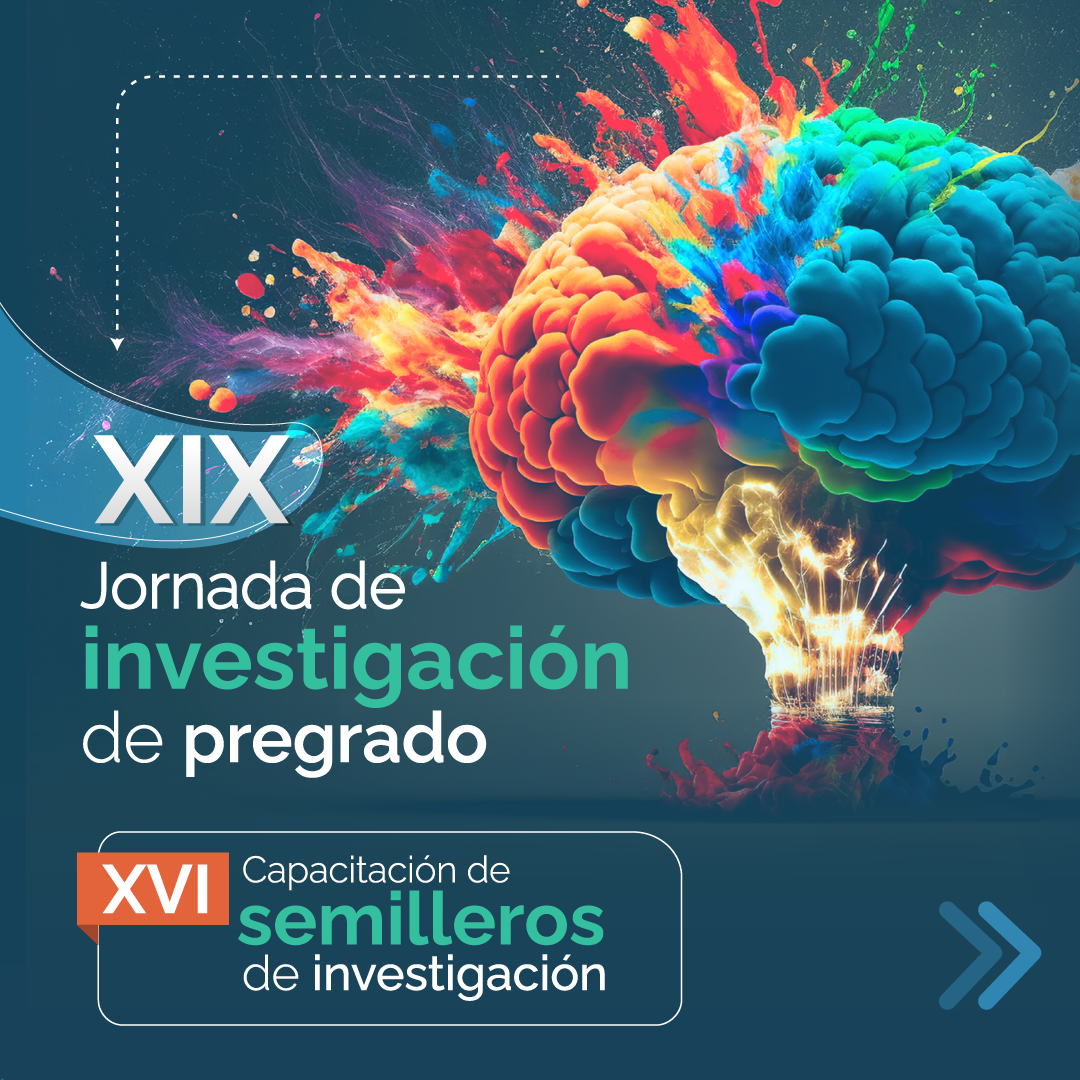 XIX Jornada de Investigación de Pregrado - XVI Capacitación de Semilleros