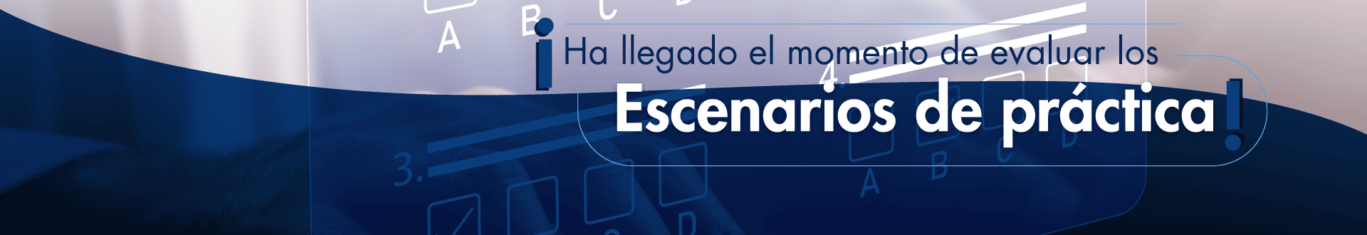 Ha llegado el momento de evaluar los Escenarios de practica